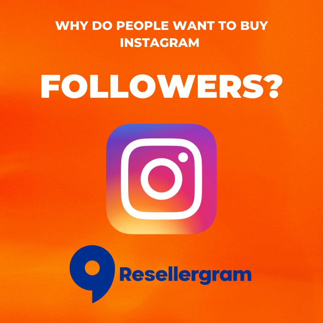 Why do people want to buy Instagram followers?